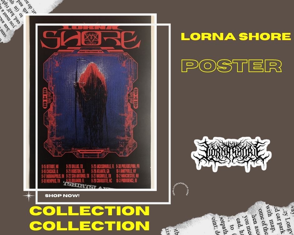 No edit lornashore poster - Lorna Shore Shop
